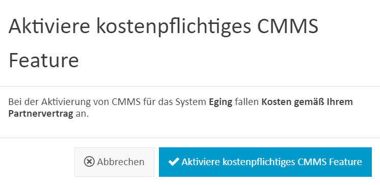 Aktiviere kostenpflichtiges CMMS Feature