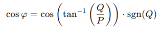 Cosine of phi equals the cosine of the arctangent of Q divided by P, multiplied by the sign of Q